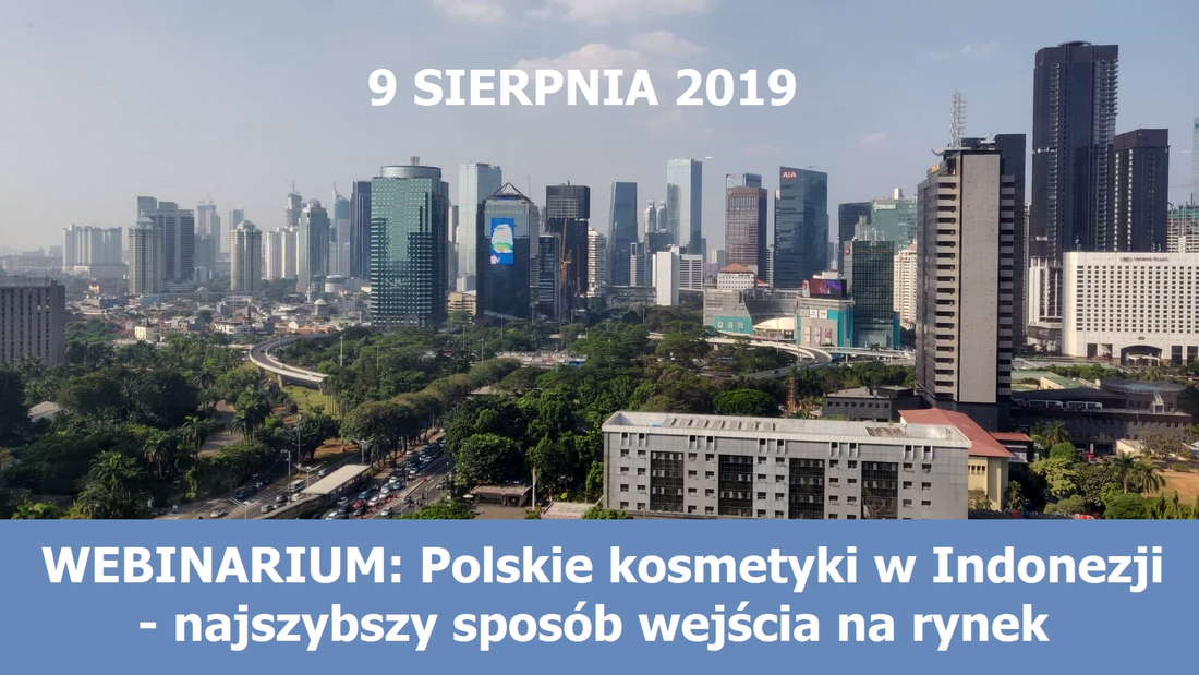 Webinarium: Polskie kosmetyki w Indonezji - najszybszy sposób wejścia na rynek