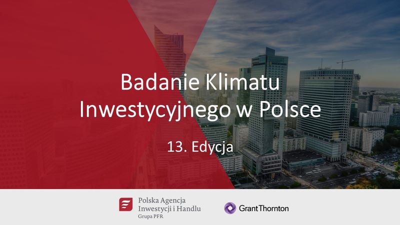 Badanie Klimatu Inwestycyjnego w Polsce - 13. edycja