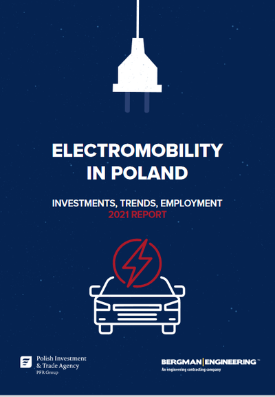 Electromobility in Poland Investments, Trends, Employment 2021