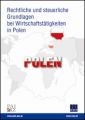 Rechtliche und steuerliche Grundlagen bei Wirtschaftsttigkeiten in Polen