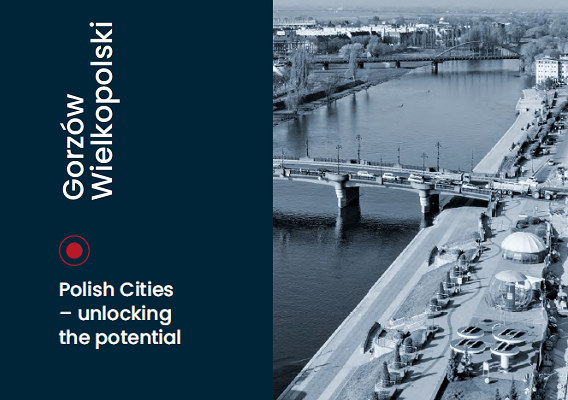 Polish Cities - unlocking the potential - Gorzów Wielkopolski, 2024