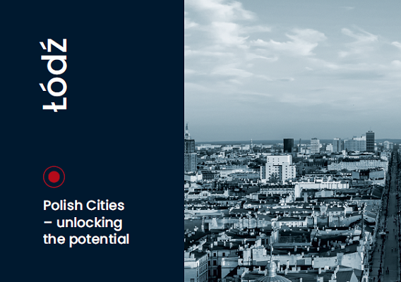 Polish Cities - unlocking the potential - Łódź, 2025