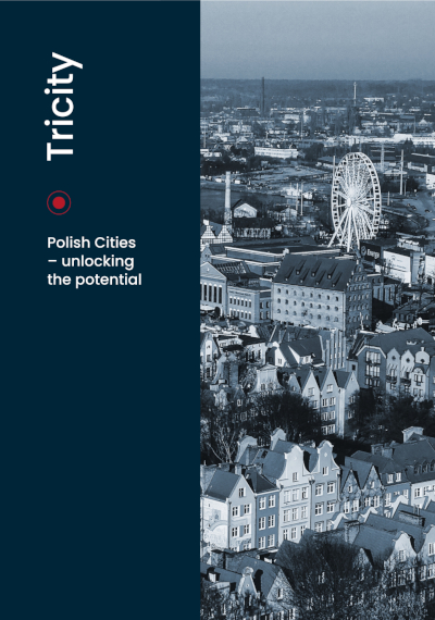 Polish Cities - unlocking the potential - Tricity, 2026 Polish Cities - unlocking the potential - Tricity, 2026