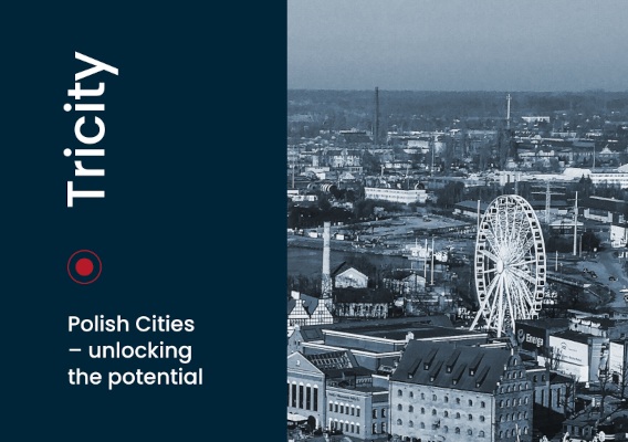 Polish Cities - unlocking the potential - Tricity, 2026 Polish Cities - unlocking the potential - Tricity, 2026