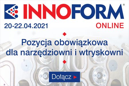 Wydarzenie online Branży Narzędziowo-Przetwórczej INNOFORM Wydarzenie online Branży Narzędziowo-Przetwórczej INNOFORM