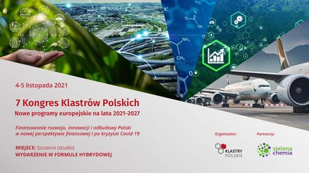 7 Kongres Klastrów Polskich 7 Kongres Klastrów Polskich