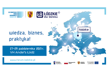 XIV Europejskie Forum Gospodarcze - Łódzkie 2021 XIV Europejskie Forum Gospodarcze - Łódzkie 2021
