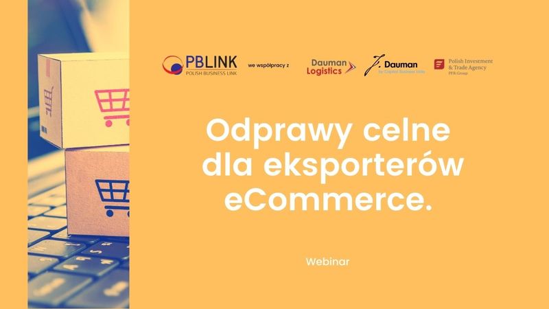 Odprawy celne dla eksporterów eCommerce