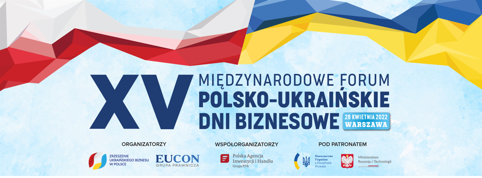 XV Polsko-Ukraińskie Dni Biznesowe