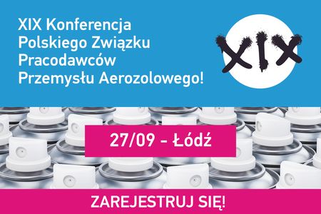 XIX Konferencja Polskiego Związku Pracodawców Przemysłu Aerozolowego