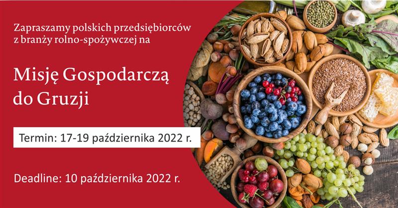 Misja gospodarcza polskich firm z branży rolno-spożywczej do Gruzji