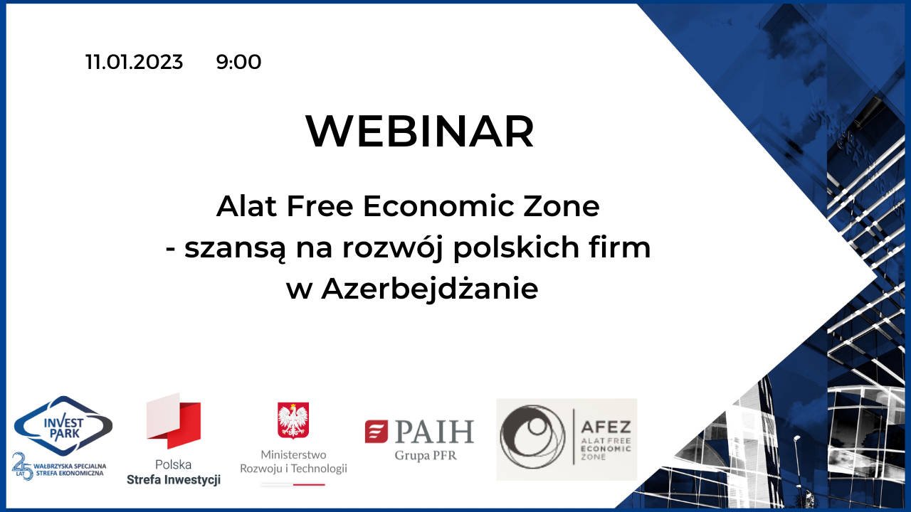 Webinar - Alat Free Economic Zone - szansą na rozwój polskich firm w Azerbejdżanie