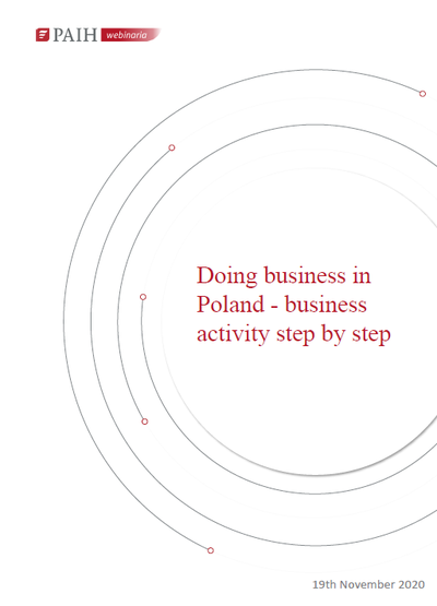 Doing business in Poland - business activity step by step, PAIH Webinar, 2020