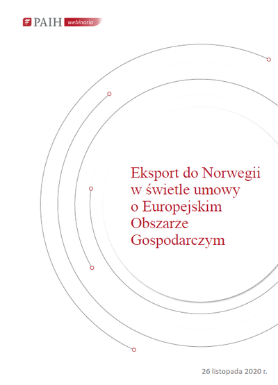 Eksport do Norwegii w świetle umowy o Europejskim Obszarze Gospodarczym, Webinarium PAIH, 2020