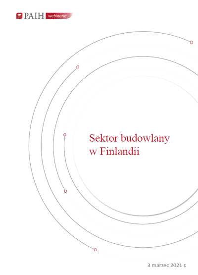 Finlandia - sektor budowlany, Webinarium PAIH, 2021