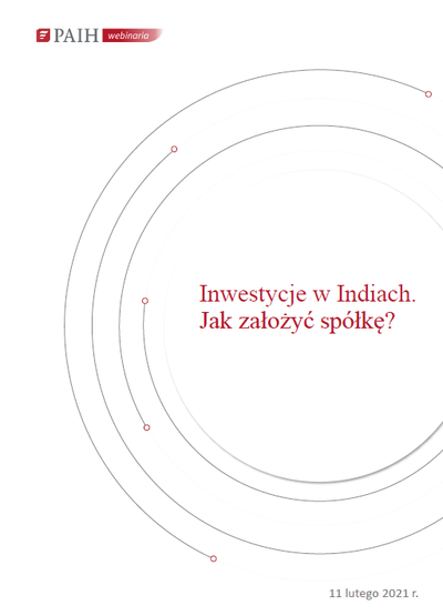 Indie - inwestycje, jak założyć spółkę, Webinarium PAIH, 2021