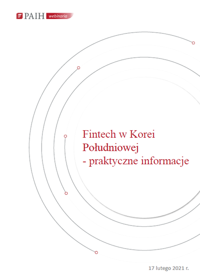 Korea Południowa - sektor Fintech, Webinarium PAIH, 2021