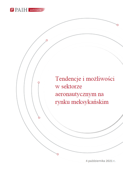 Meksyk - sektor aeronautyczny, Webinarium PAIH, 2021