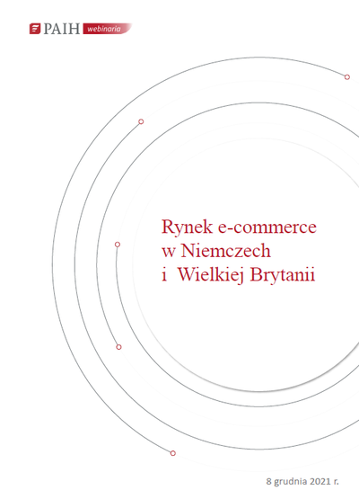 Niemcy - rynek e-commerce, Webinarium PAIH, 2021