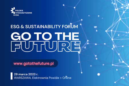 ESG & SUSTAINABILITY FORUM Go to the future ESG & SUSTAINABILITY FORUM Go to the future