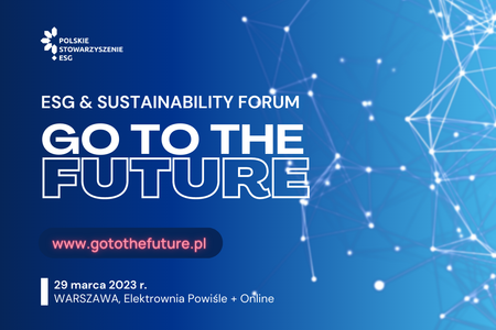 ESG & SUSTAINABILITY FORUM Go to the future