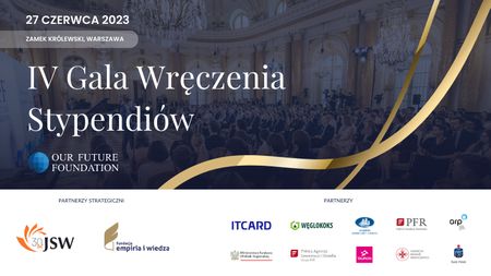 IV Gala Stypendialna Our Future Foundation IV Gala Stypendialna Our Future Foundation