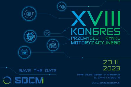 XVIII Kongres Przemysłu i Rynku Motoryzacyjnego XVIII Kongres Przemysłu i Rynku Motoryzacyjnego