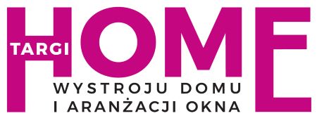 Targi HOME - Targi Wystroju Domu i Aranżacji Okna