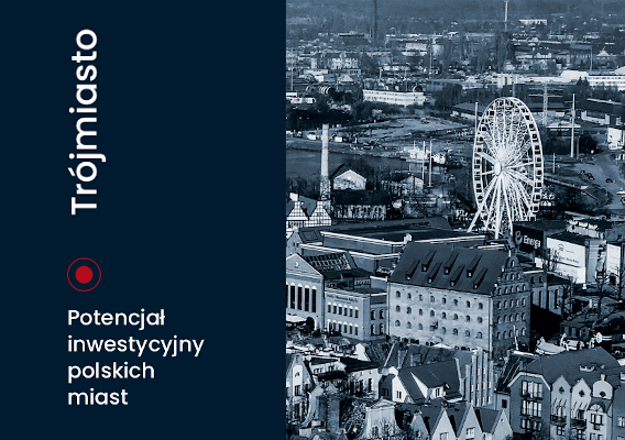 Potencjał inwestycyjny polskich miast - Trójmiasto, 2025