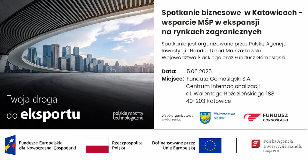 Spotkanie biznesowe w Katowicach - wsparcie MŚP w ekspansji na rynkach zagranicznych
