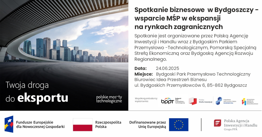 Spotkanie biznesowe w Bydgoszczy - wsparcie MŚP w ekspansji na rynkach zagranicznych