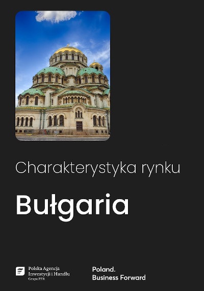Bułgaria - charakterystyka rynku, 2025