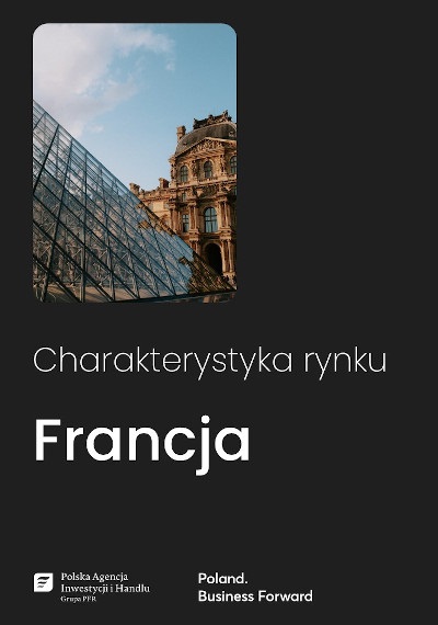 Francja - charakterystyka rynku, 2025