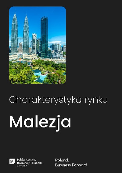 Malezja - charakterystyka rynku, 2025