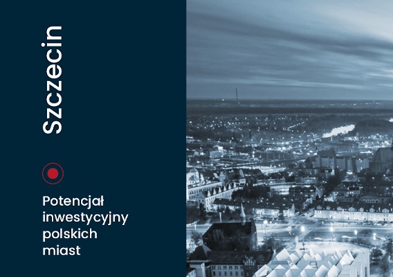 Potencjał inwestycyjny polskich miast - Szczecin, 2025