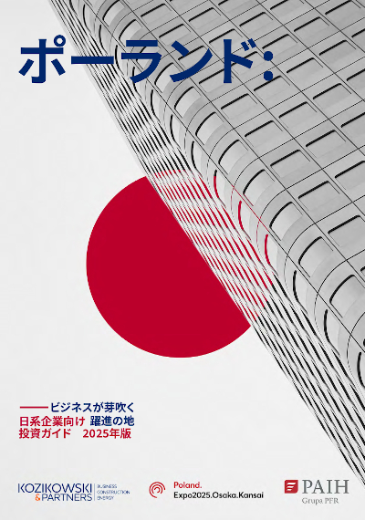 Poland - Where Transition Meets Opportunity - A Roadmap for Japanese Investors in Poland, 2025 - JP