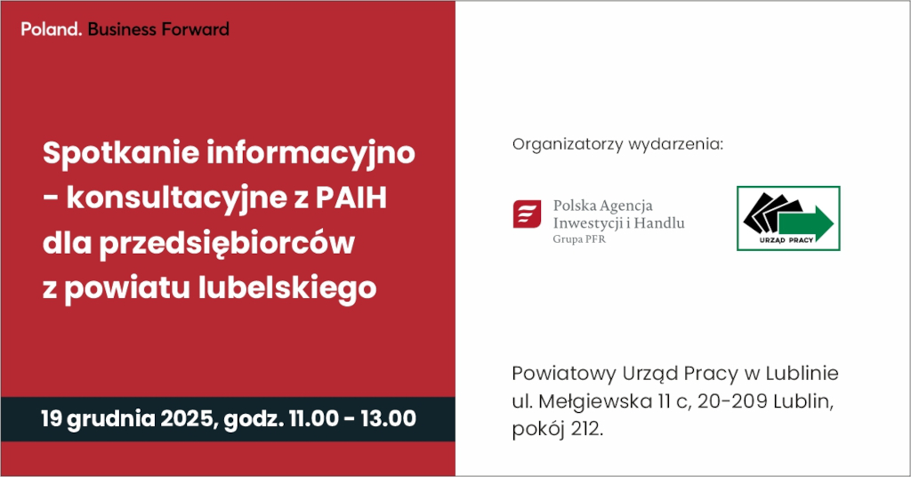 Spotkanie informacyjno-konsultacyjne z PAIH dla przedsiębiorców z powiatu lubelskiego