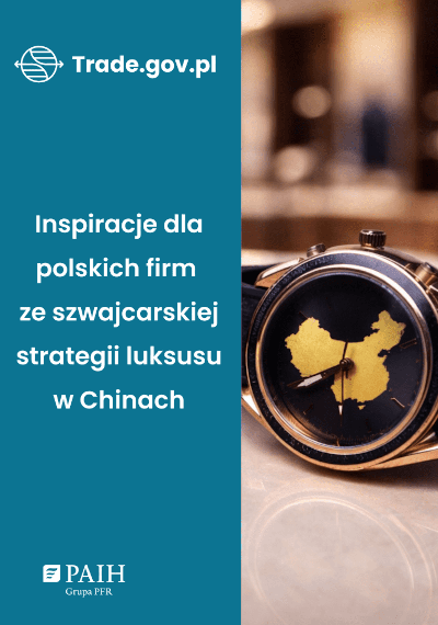 Inspiracje dla polskich firm ze szwajcarskiej strategii luksusu w Chinach, 2026