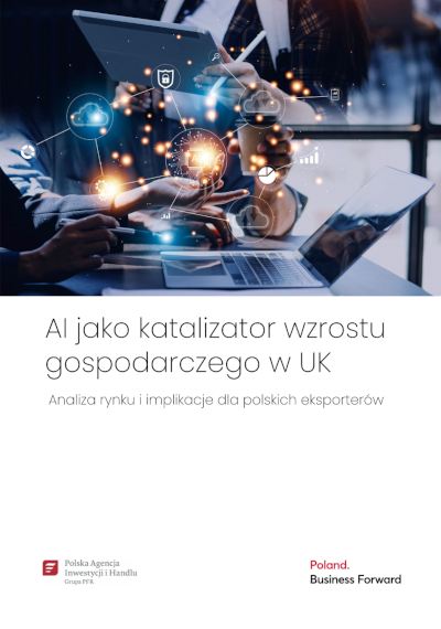 AI jako katalizator wzrostu gospodarczego w UK, 2026 | Analiza rynku i implikacje dla polskich eksporterów AI jako katalizator wzrostu gospodarczego w UK, 2026 | Analiza rynku i implikacje dla polskich eksporterów